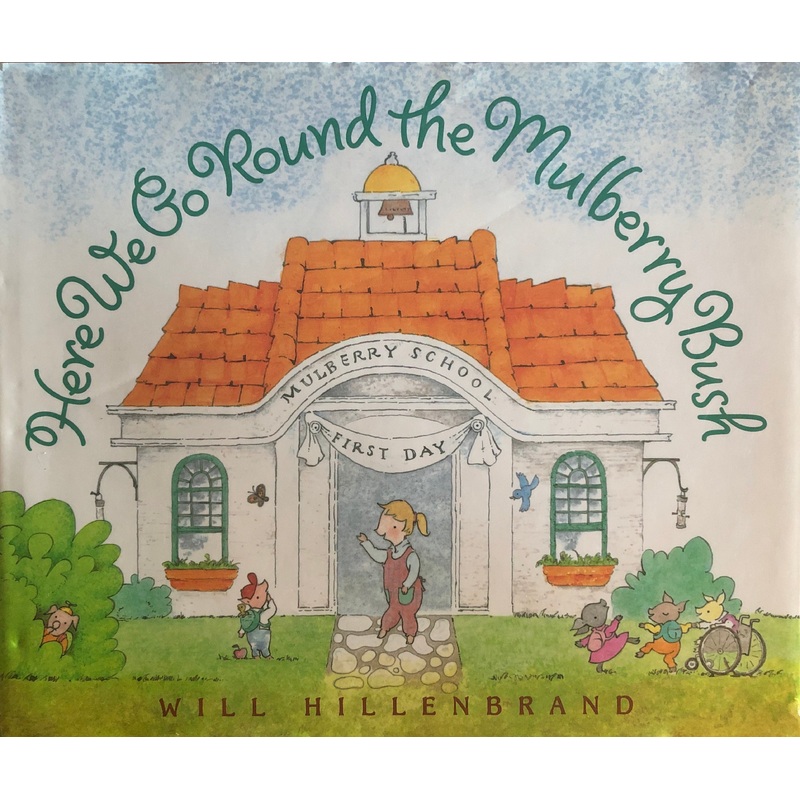 Here We Go Round the Mulberry Bush