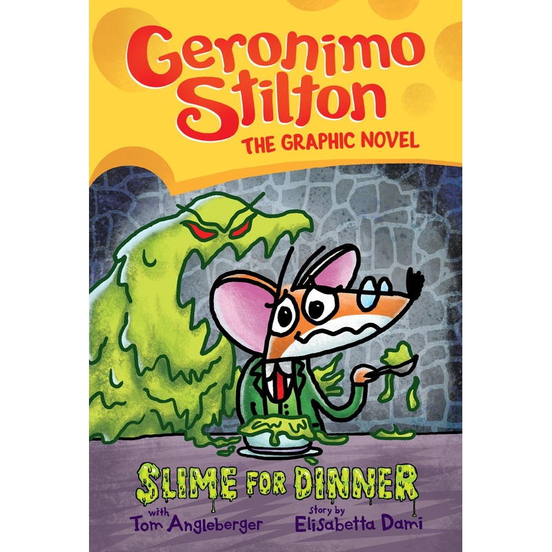 Slime for Dinner: A Graphic Novel (Geronimo Stilton #2)