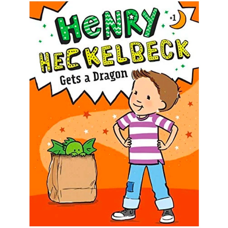 Henry Heckelbeck #1: Gets a Dragon