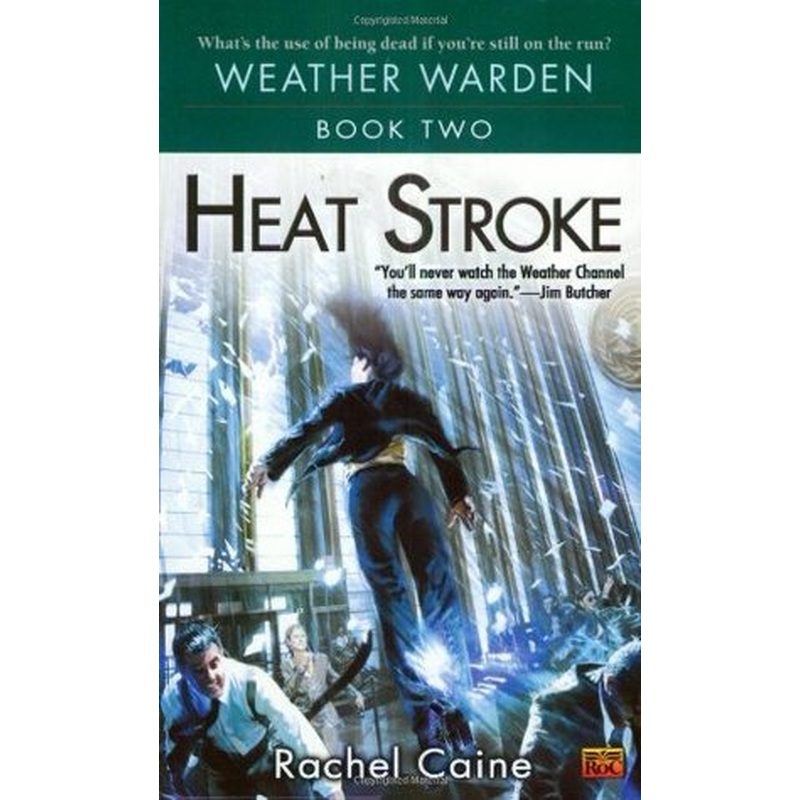Heat Stroke (Weather Warden, Book #2)