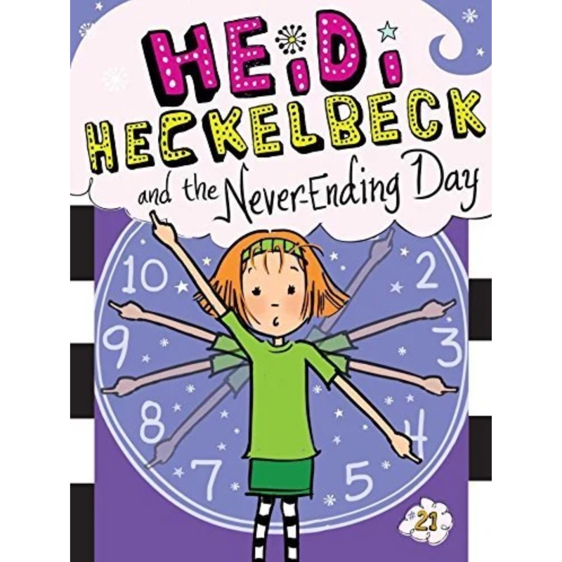 Heidi Heckelbeck and the Never-Ending Day (#21)