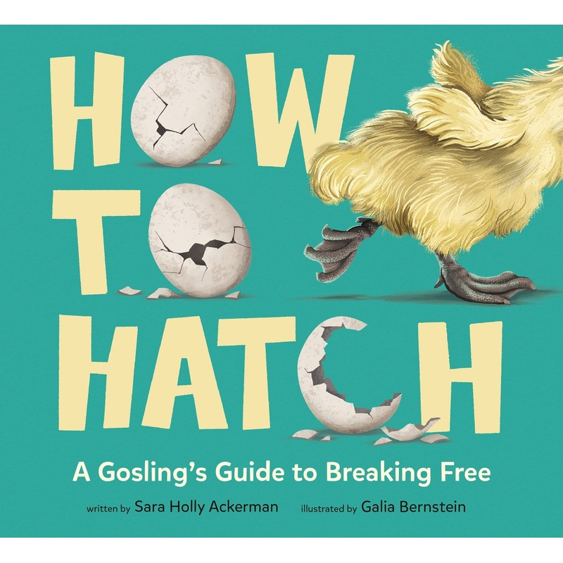How to Hatch: A Gosling's Guide to Breaking Free