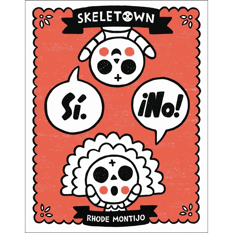 Skeletown: S. No!  (Bilingual Edition)
