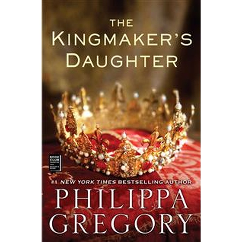 The Kingmaker's Daughter (U)