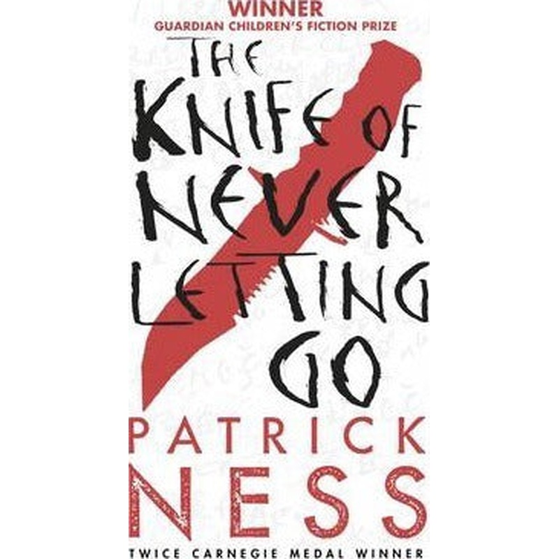 The Knife of Never Letting Go (Chaos Walking Book One) (U)