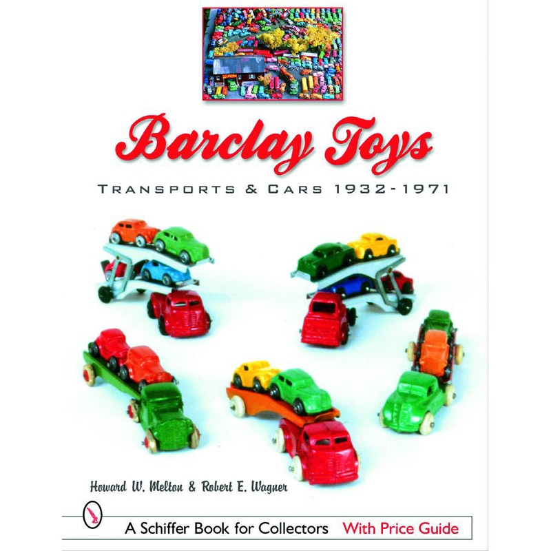 Barclay Toys: Transports & Cars, 1932-1971