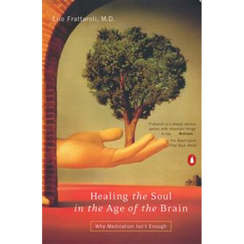 Healing the Soul in the Age of the Brain