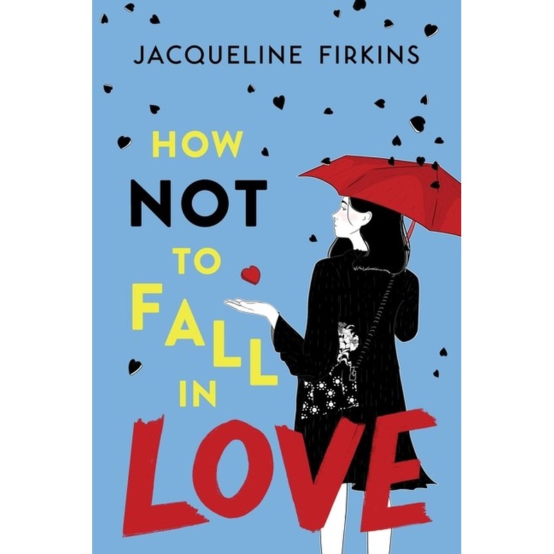 How Not To Fall In Love