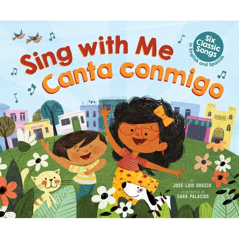 Sing With Me / Canta Conmigo: Six Classic Songs in English and Spanish