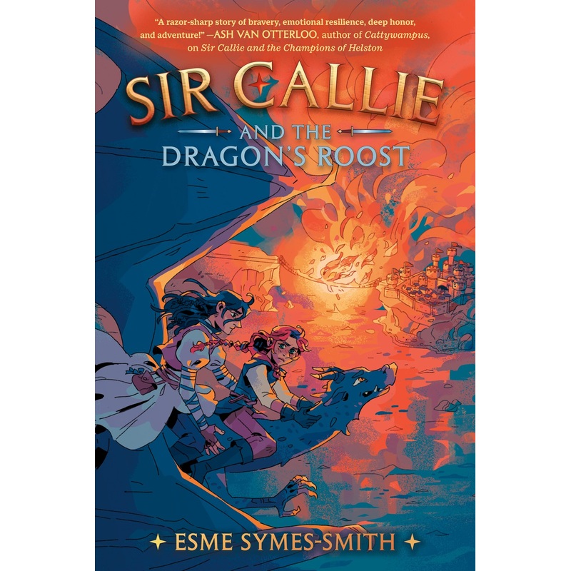 Sir Callie and the Dragon's Roost