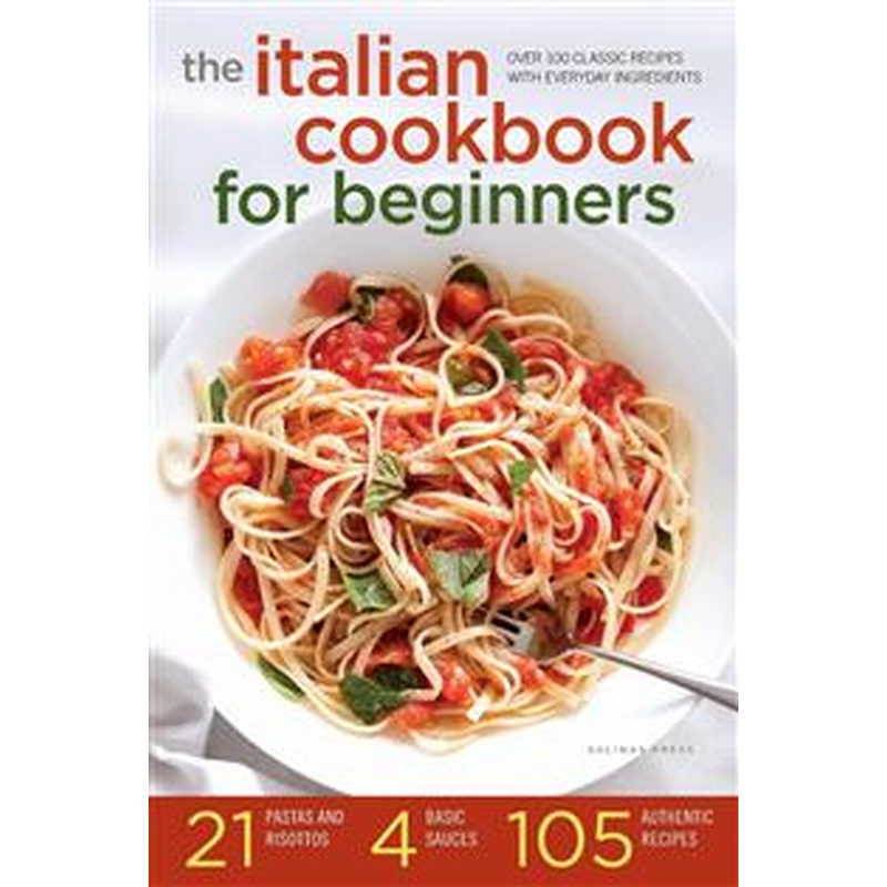 The Italian Cookbook For Beginners