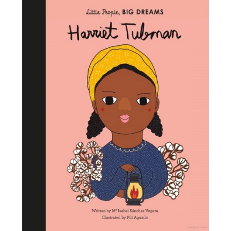Harriet Tubman (Little People Big Dreams)