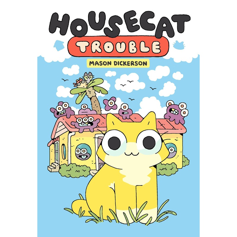 Housecat Trouble