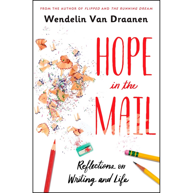 Hope in the Mail: Reflections on Writing and Life