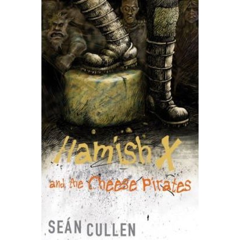 Hamish X and the Cheese Pirates
