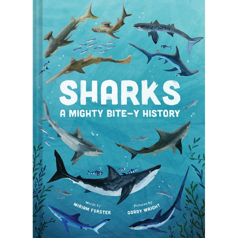 Sharks : A Mighty Bite-y History