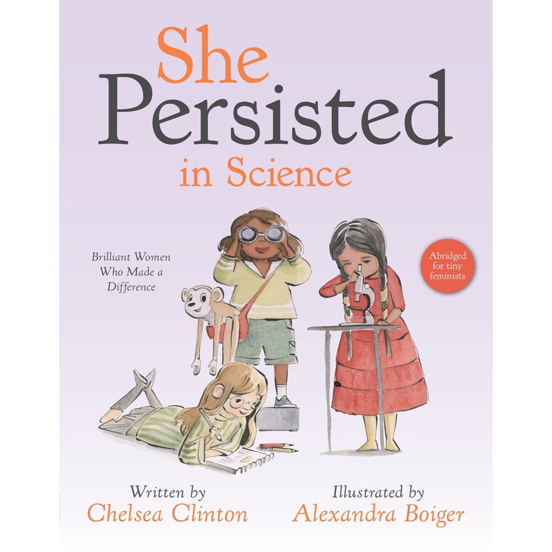 She Persisted in Science : Brilliant Women Who Made a Difference
