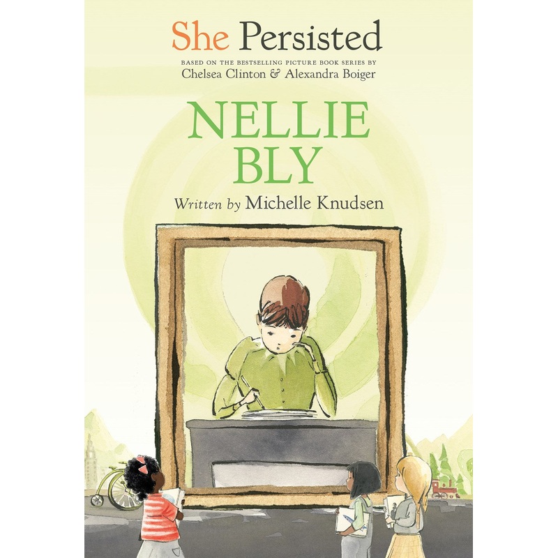 She Persisted: Nellie Bly