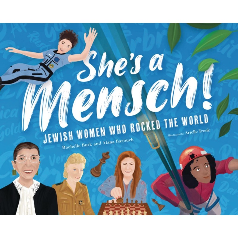 She's a Mensch!: Jewish Women Who Rocked the World