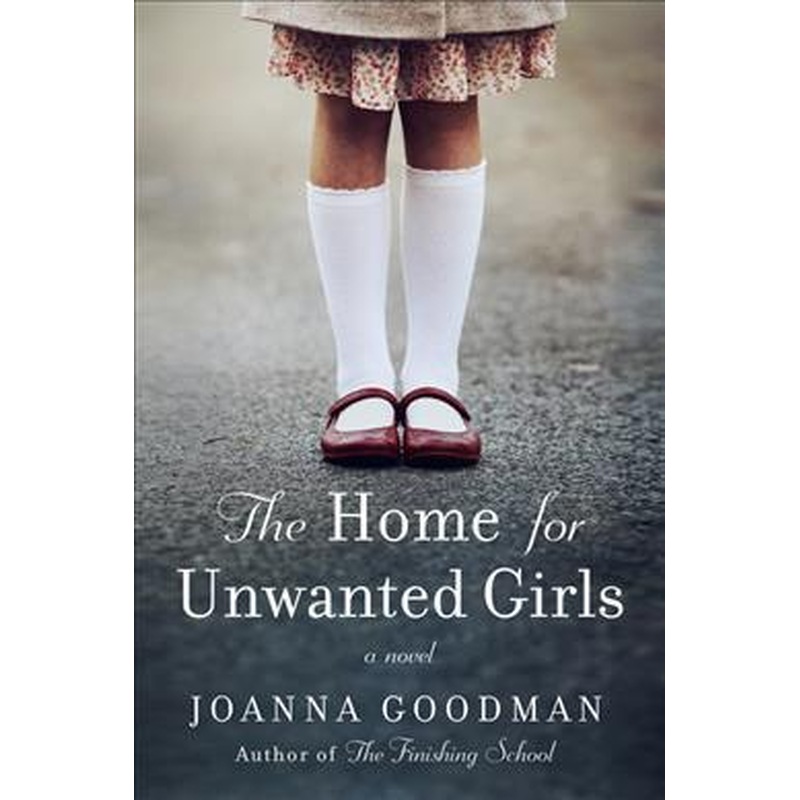 The Home for Unwanted Girls (U)