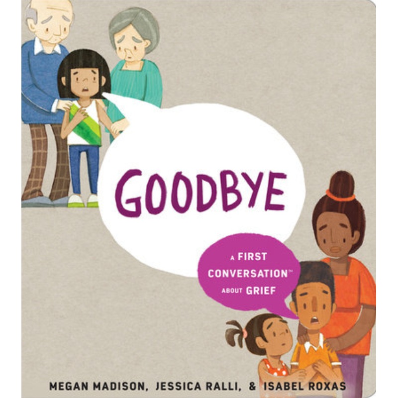 Goodbye: A First Conversation About Grief (R)