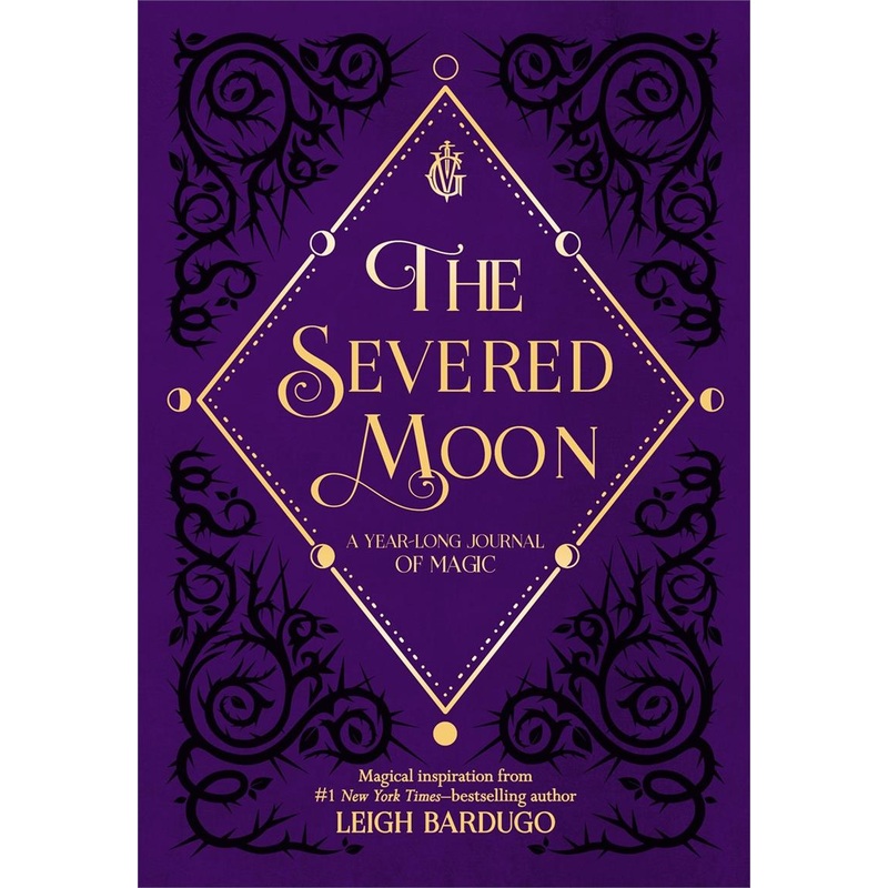 Severed Moon: A Year-Long Journal of Magic