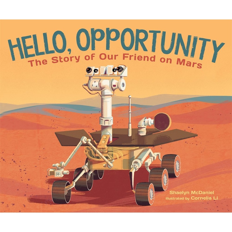 Hello, Opportunity: The Story of Our Friend on Mars