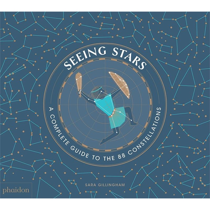 Seeing Stars: A Complete Guide to the 88 Constellations