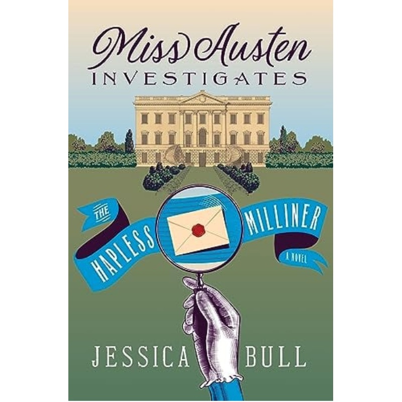The Hapless Milliner (Miss Austen Investigates #1)