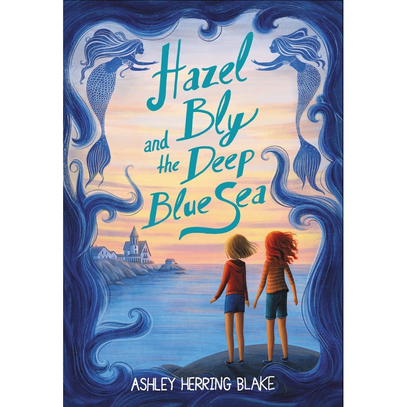 Hazel Bly and the Deep Blue Sea*