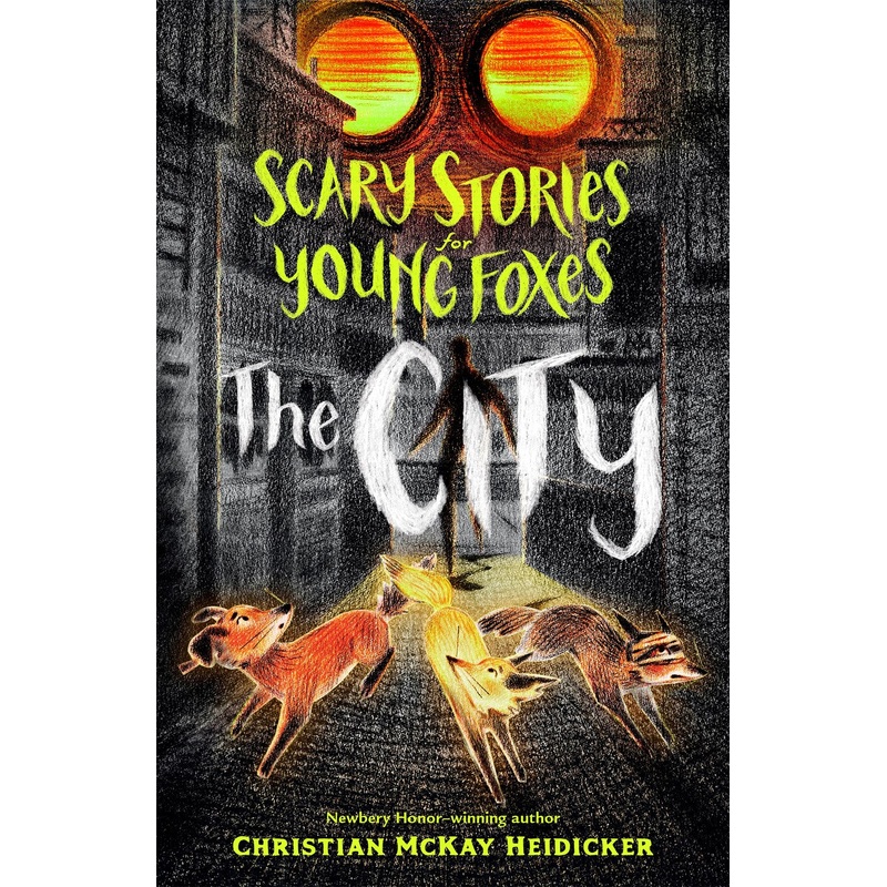 Scary Stories for Young Foxes: The City