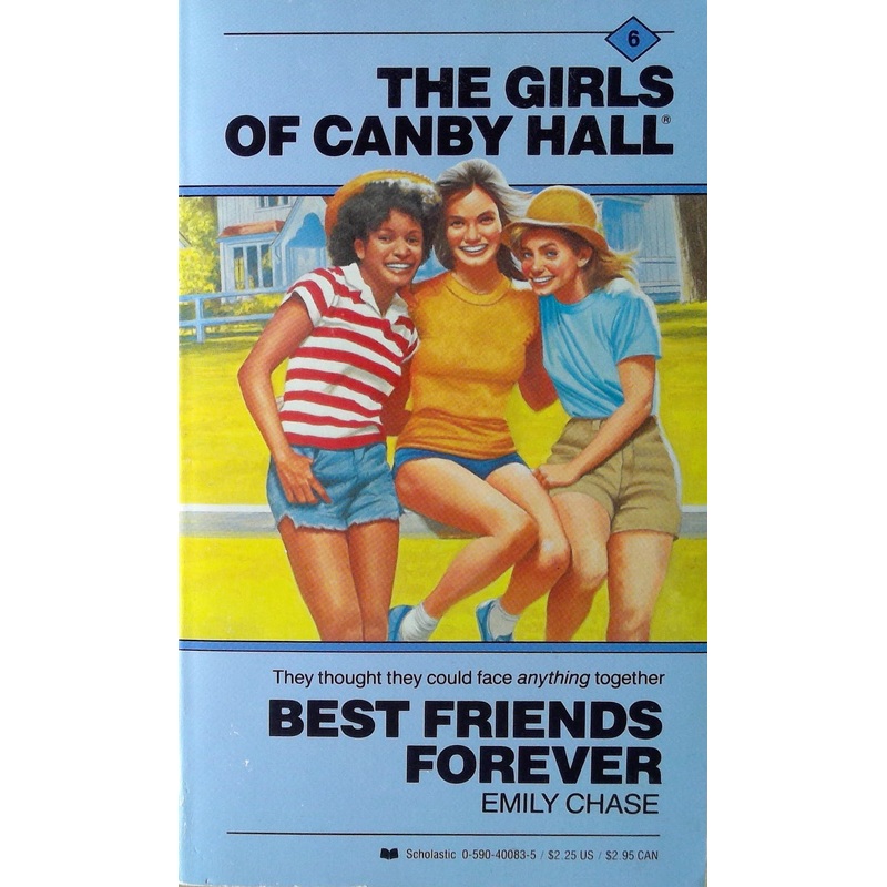 The Girls of Canby Hall #6: Best Friends Forever