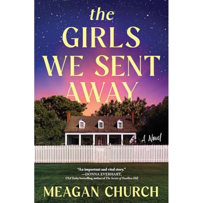 The Girls We Sent Away