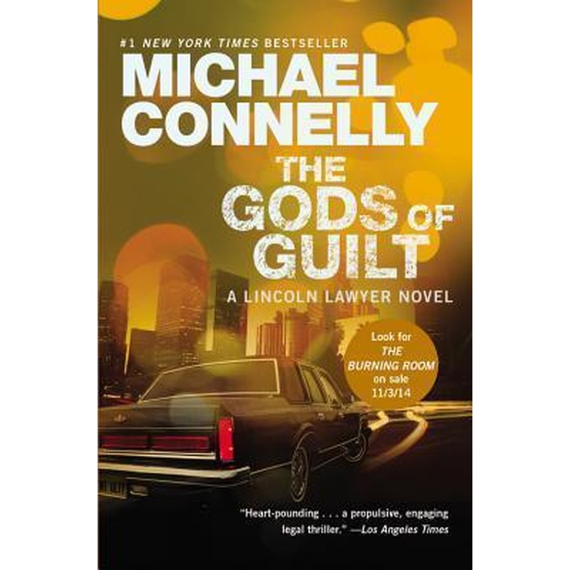 The Gods of Guilt (A Lincoln Lawyer Novel)