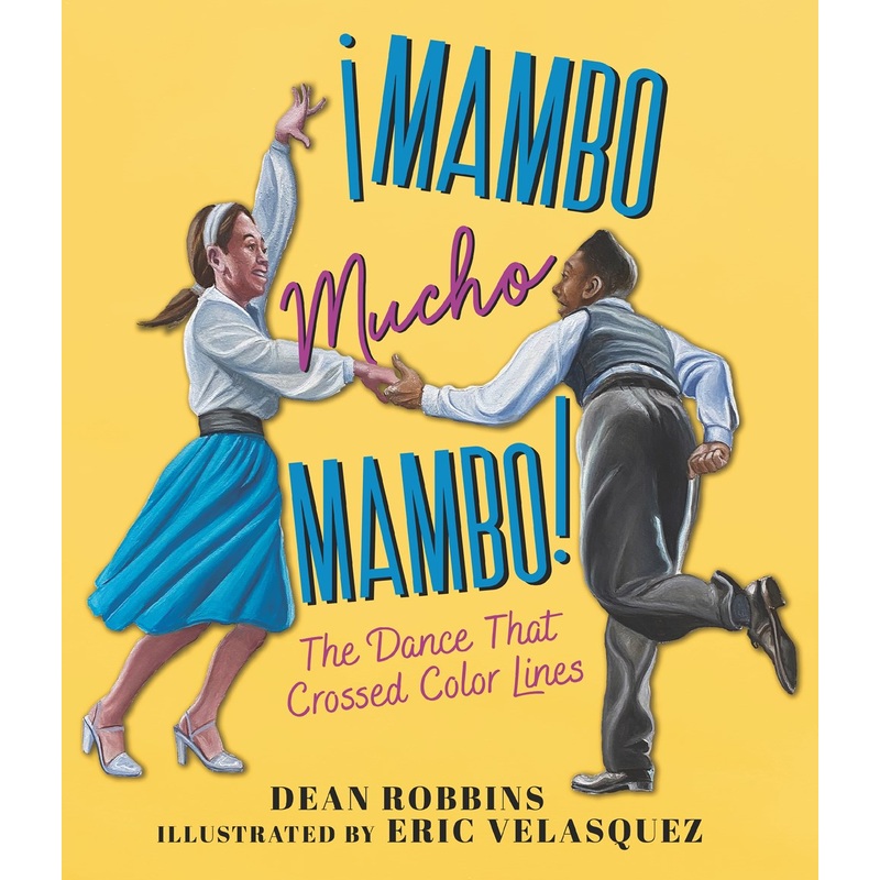 Mambo Mucho Mambo! The Dance That Crossed Color Lines