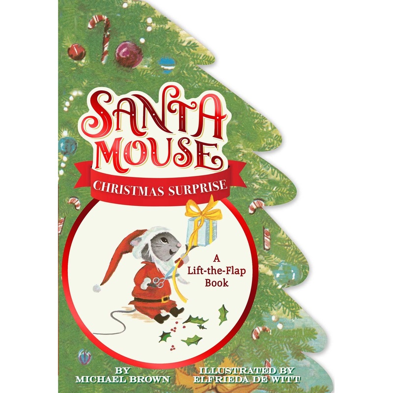 Santa Mouse Christmas Surprise : A Lift-the-Flap Book