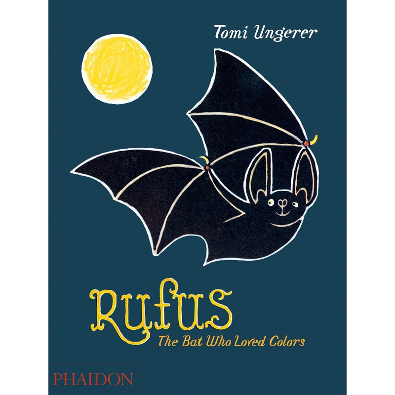 Rufus: The Bat Who Loved Colors