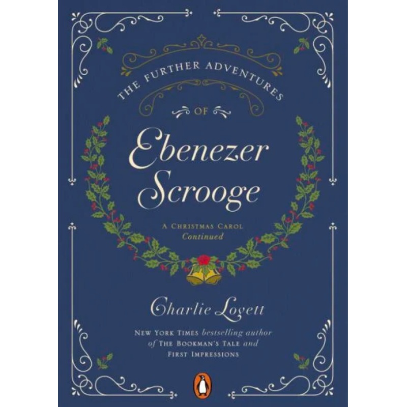 The Further Adventures of Ebenezer Scrooge