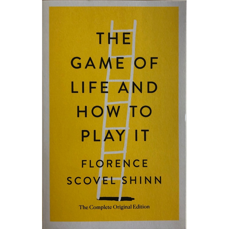 The Game of Life and How to Play It (The Complete Original Edition)
