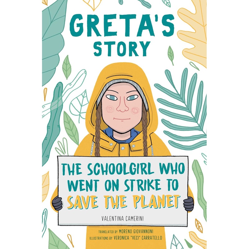 Greta's Story: The Schoolgirl Who Went on Strike to Save the Planet