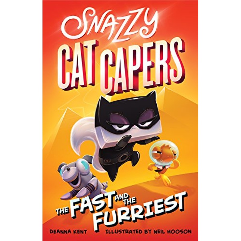 The Fast and the Furriest (Snazzy Cat Capers, Bk. 2)
