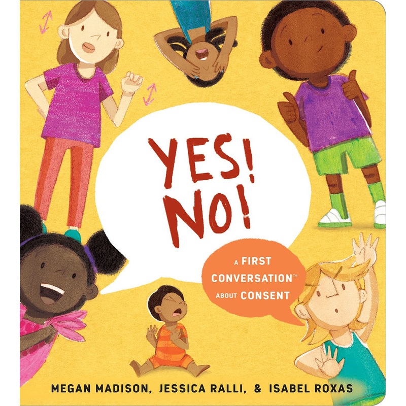 Yes! No!: A First Conversation About Consent