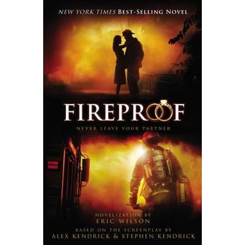 Fireproof (Movie Tie-In)