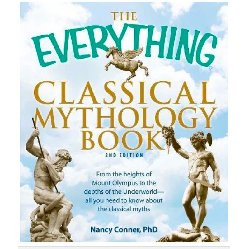 The Everything Classical Mythology Book (2nd ed.)(R)