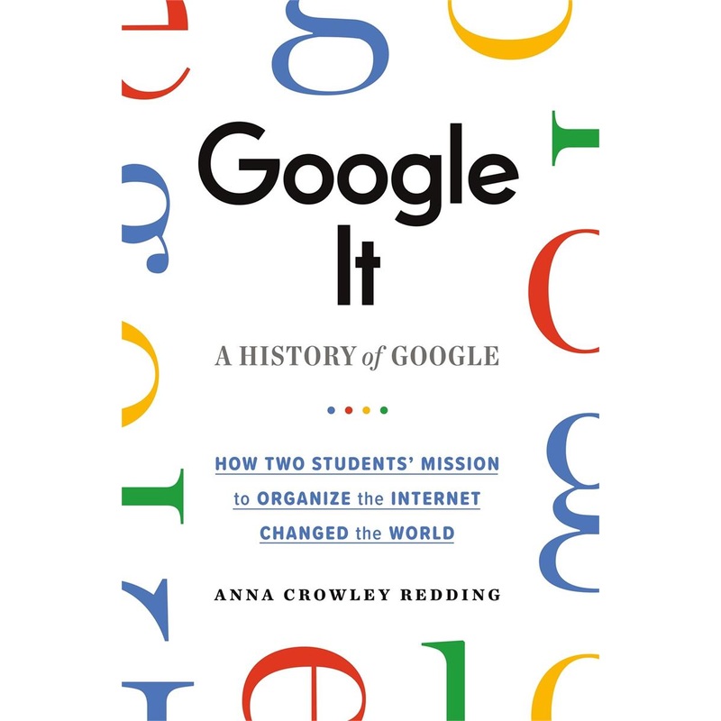 Google It: A History of Google