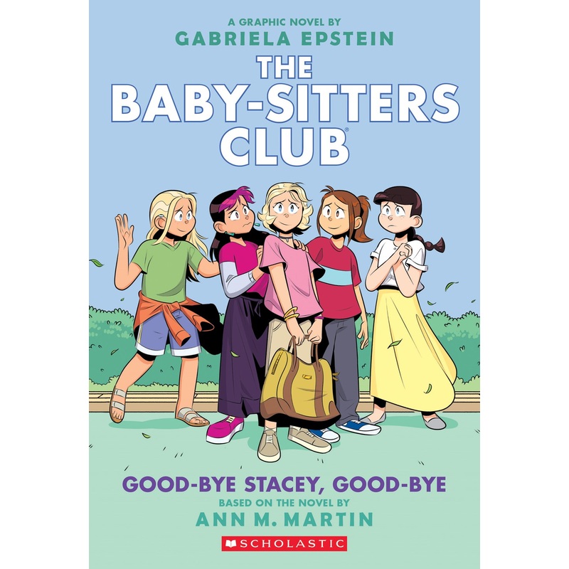 Good-bye Stacey, Good-bye (The Baby-Sitters Club Graphic Novel #11)
