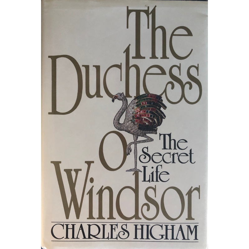 The Duchess of Windsor: The Secret Life