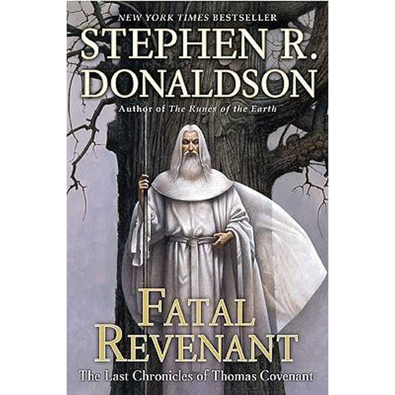 Fatal Revenant (the Last Chronicles of Thomas Covenant #8)