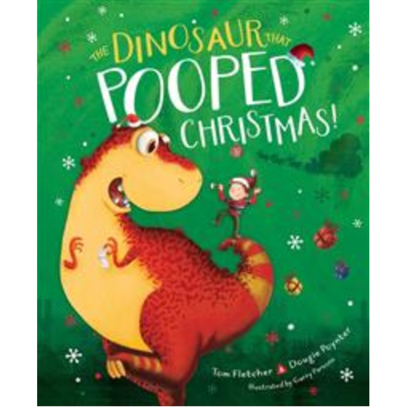 The Dinosaur That Pooped Christmas!