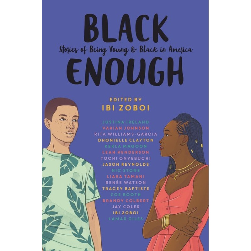 Black Enough: Stories of Being Young & Black in America